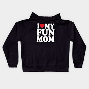 I love my mom heart mother's day I love my fun mom Kids Hoodie